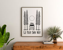 Load image into Gallery viewer, Go Your Own Way