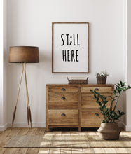 Load image into Gallery viewer, Still Here Semicolon