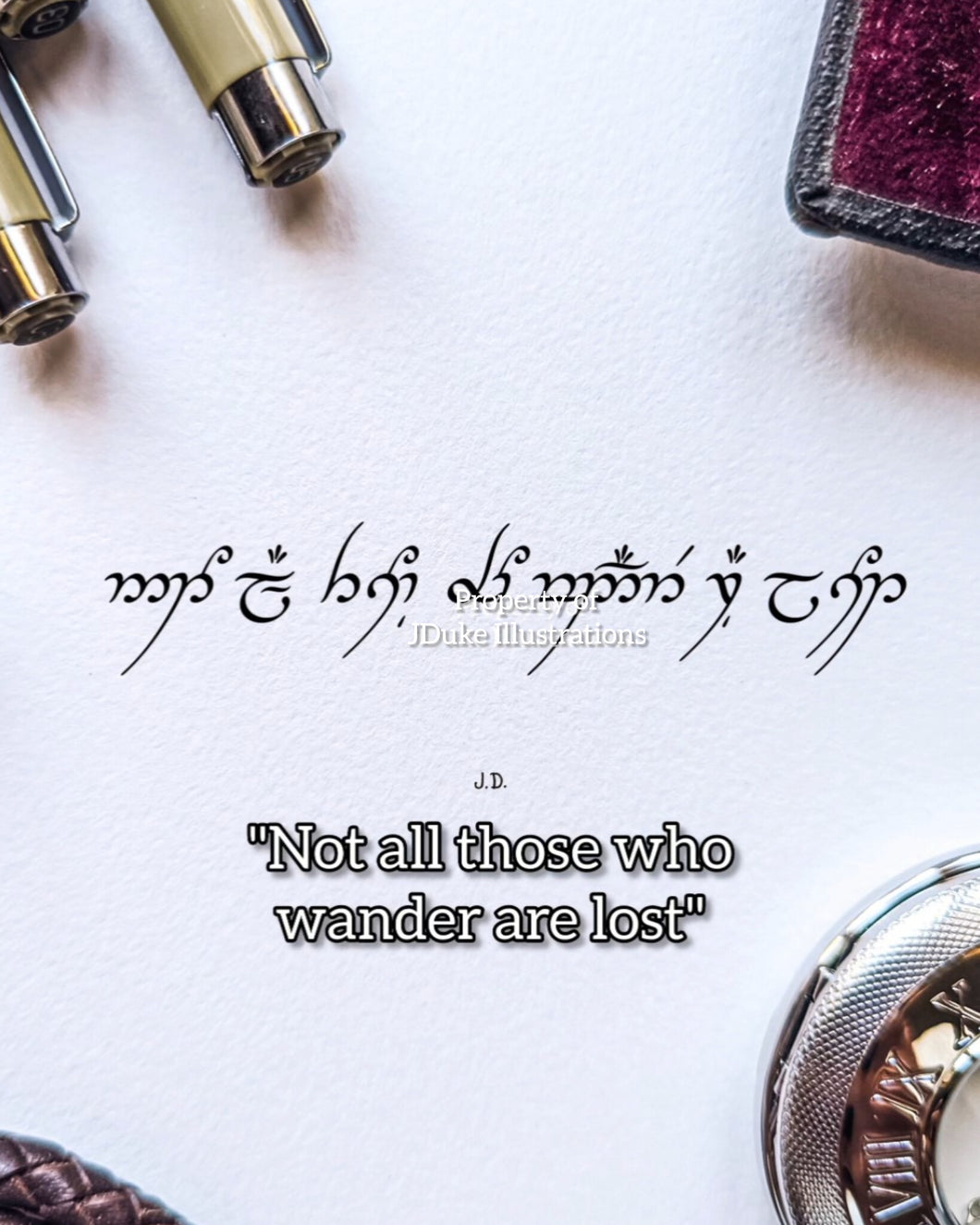 Not all those who wander are lost - Elvish
