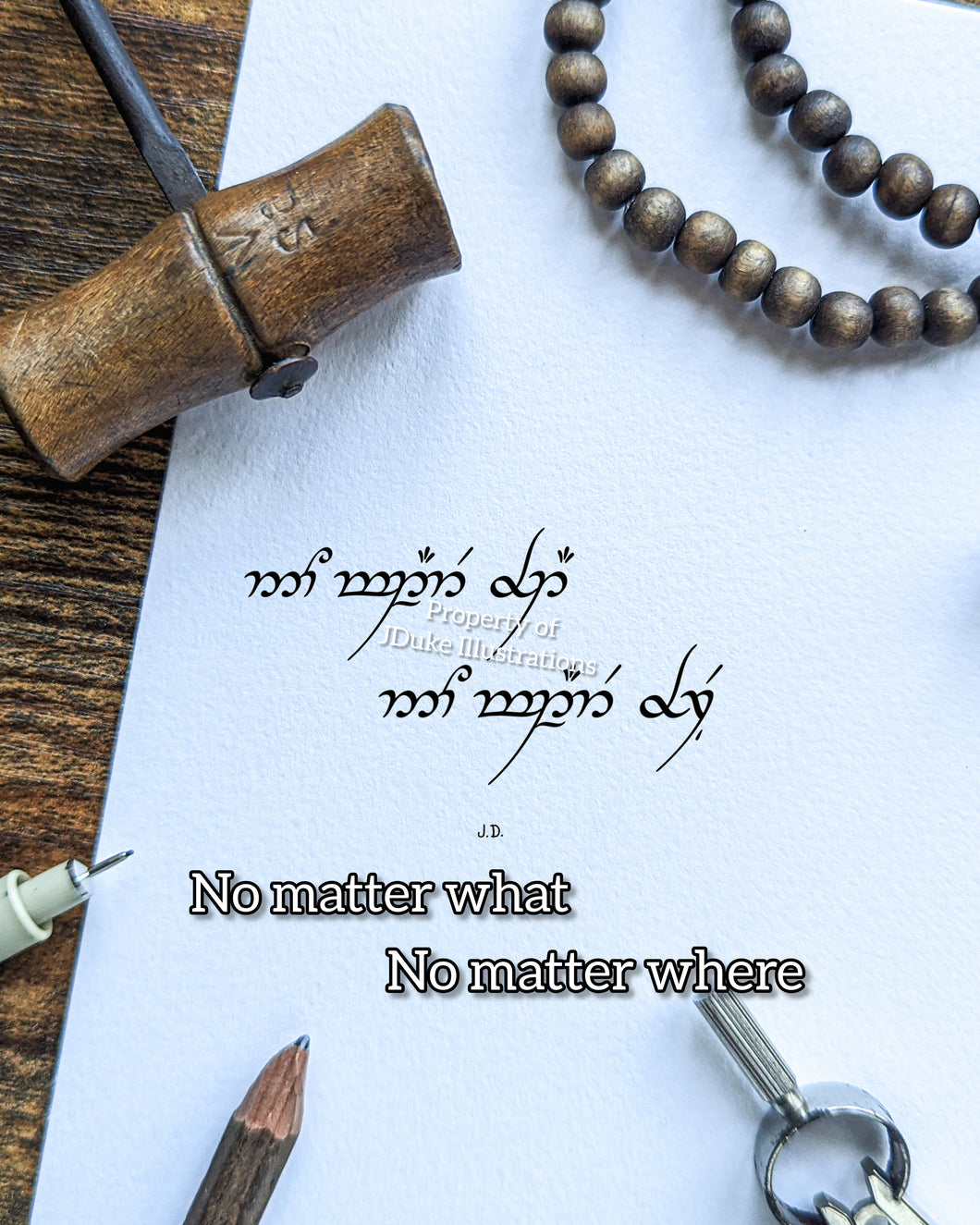 No matter what, No matter where - Matching Elvish